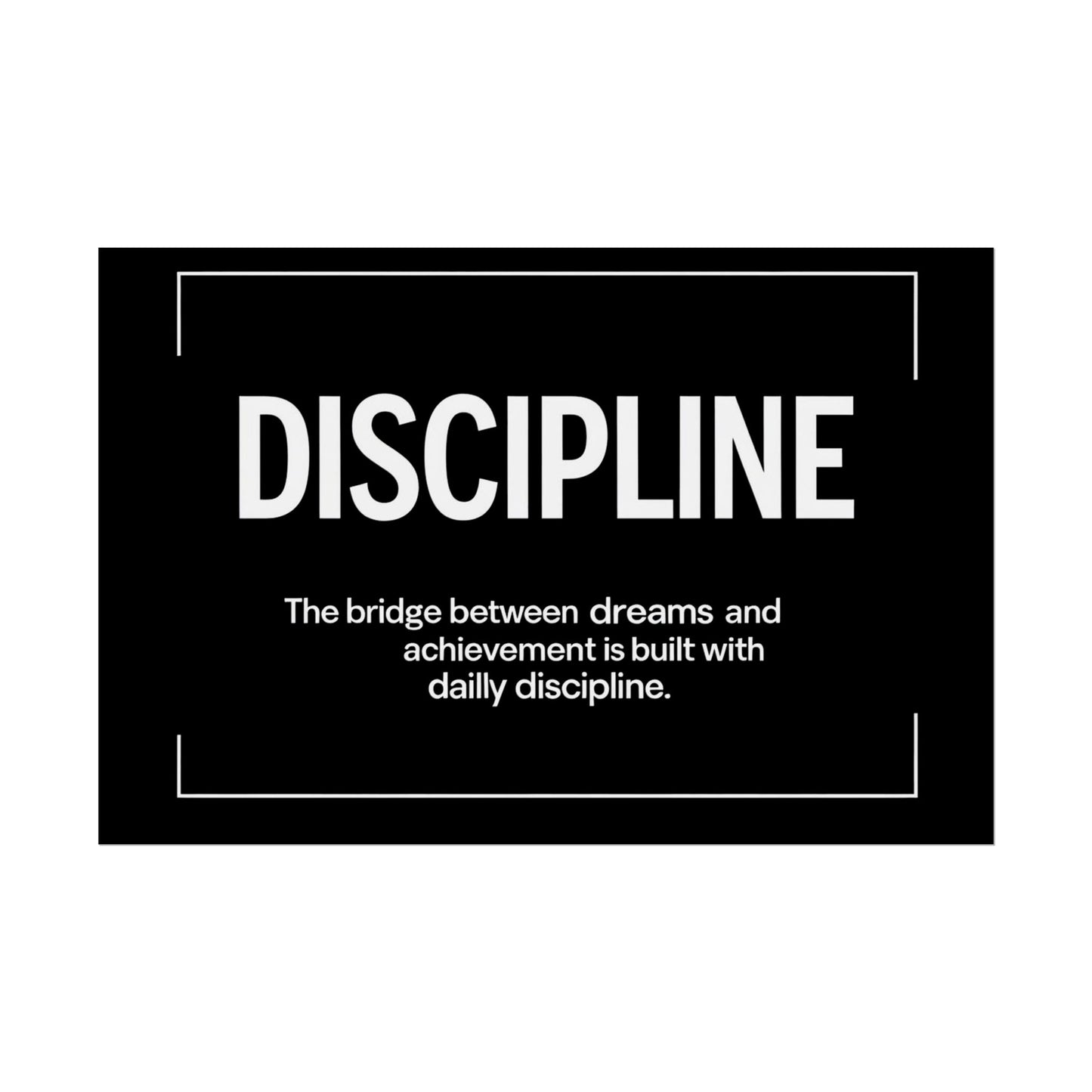 Discipline Rolled Poster