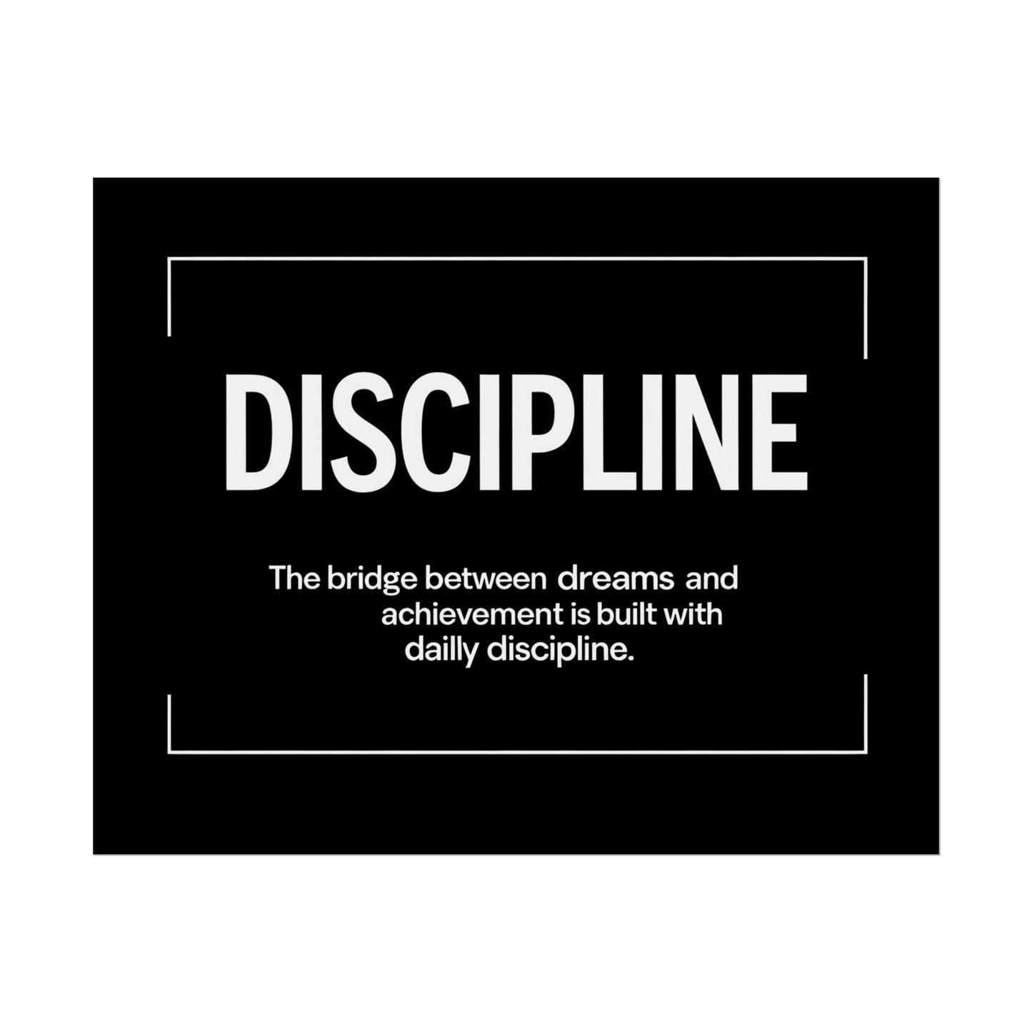 Discipline Rolled Poster