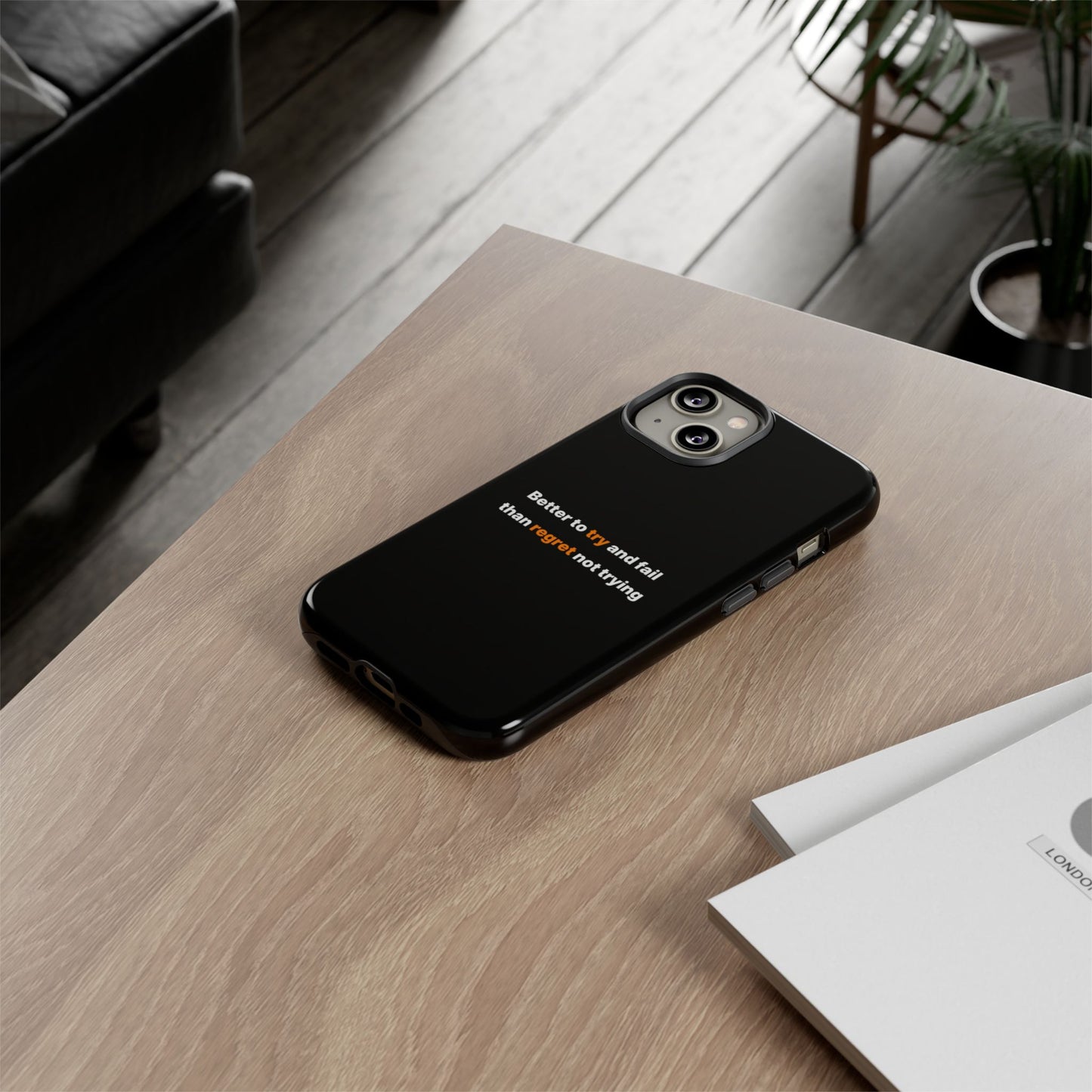 Motivational Phone Cases
