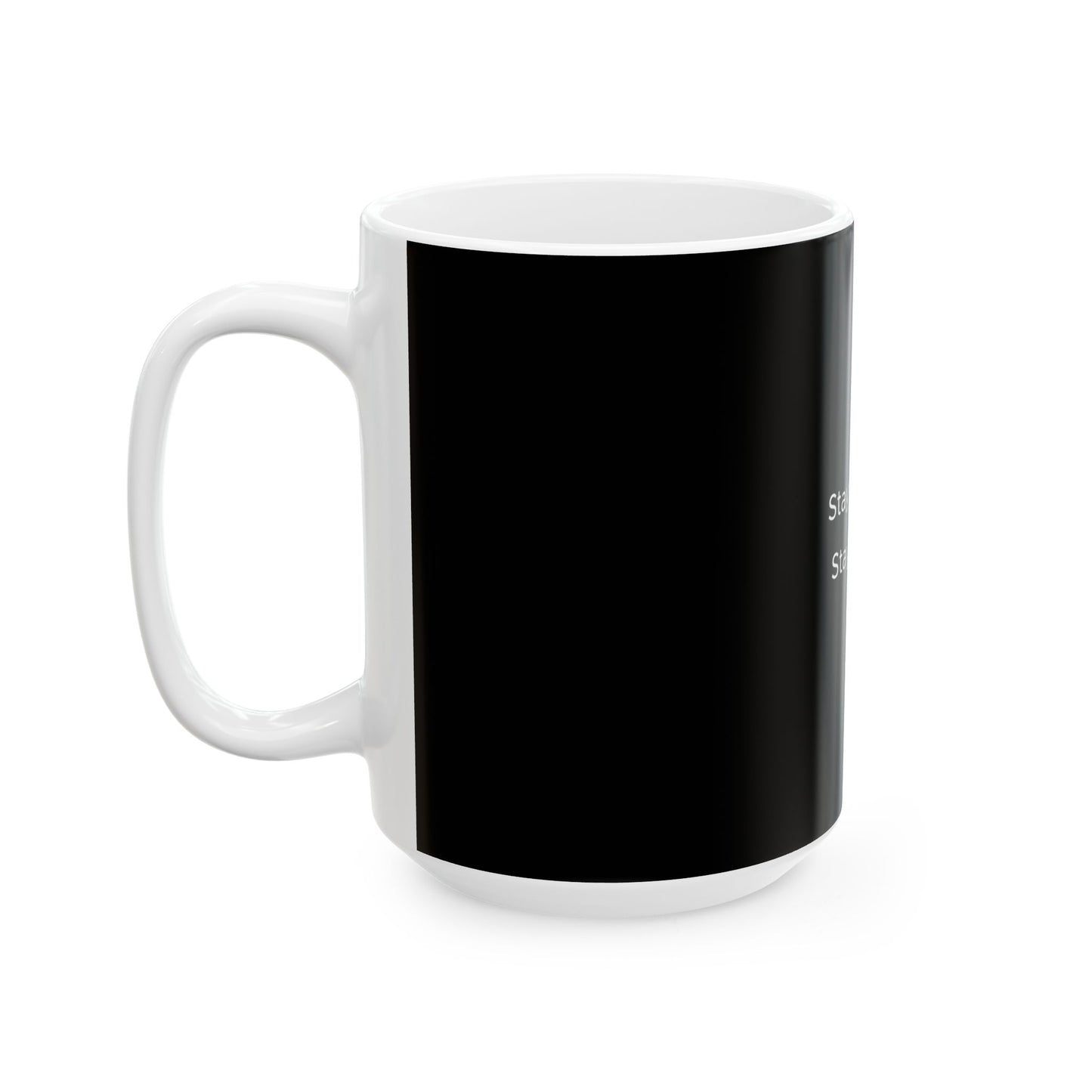 Motivating Mug - Ceramic Mug