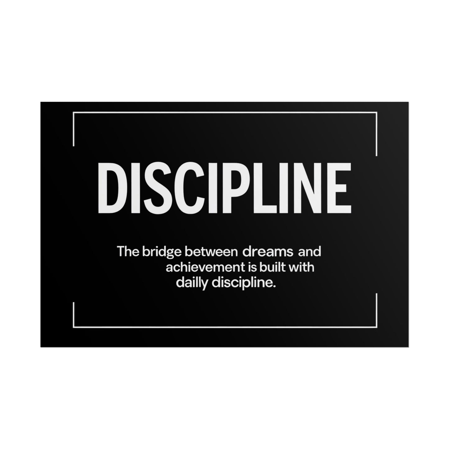 Discipline Rolled Poster