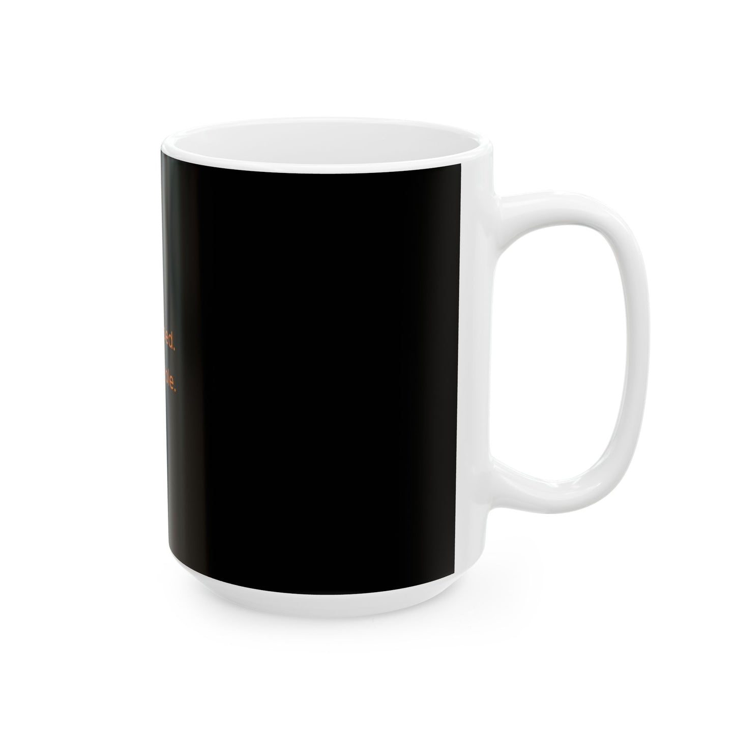 Motivating Mug - Ceramic Mug