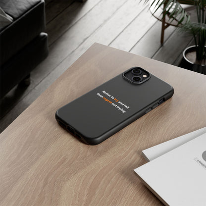Motivational Phone Cases