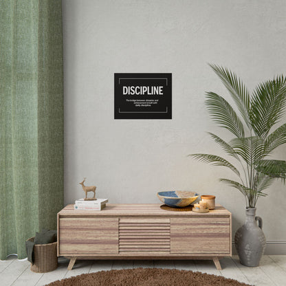 Discipline Rolled Poster
