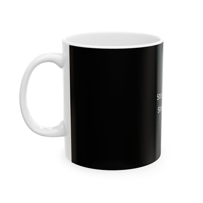Motivating Mug - Ceramic Mug