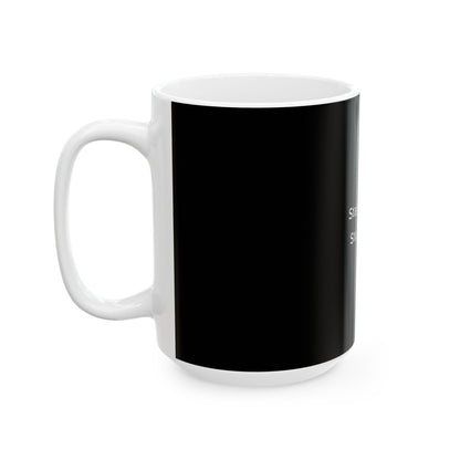 Motivating Mug - Ceramic Mug